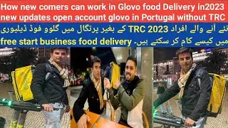 How to work with|Glovo food delivery in Portugal 🇵🇹|without TRC 2023 new update|job glovo food PRT