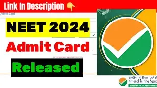 NEET Admit Card 2024 Released | NEET 2024 Admit Card Released | #ntaneet2024