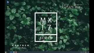 REVIEW : MX Linux 17.1 | A YOUNG & PROMISING LINUX DISTRO [March 2018]