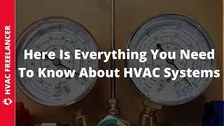 Here Is Everything You Need To Know About HVAC Systems