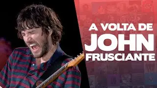 JOHN FRUSCIANTE no RHCP é MARKETING?