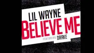 Lil Wayne - Believe Me Ft. Drake (Instrumental)