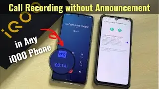 Call Recording without Announcement in Any iQOO Phone with Google Dialer App