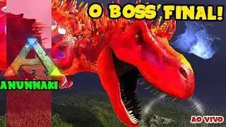 🔴ARK ANUNNAKI🔴 ENFRENTANDO O BOSS DO MUNDO!!! 