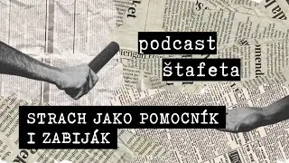 EP25: Strach jako pomocník i zabiják