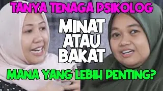 PSIKOLOG PENDIDIKAN. MINAT DAN BAKAT ITU PENTING!