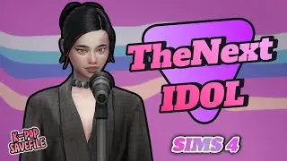 THE NEXT IDOL✨: TRAILER *SIMS 4*