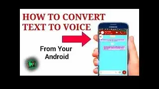 How to Convert TEXT To Any VOICE ,Real Human Speech in android