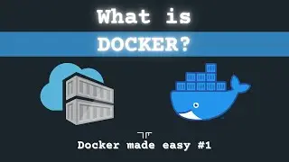 What is Docker? | Docker made easy  #1
