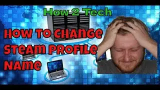 How to Change Steam Profile Name