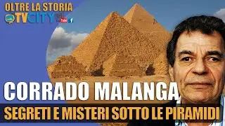 Segreti e misteri sotto le piramidi - Corrado Malanga - Oltre la storia