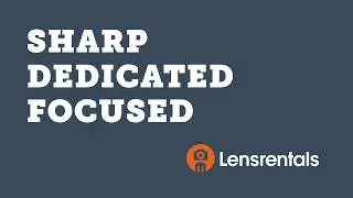 Lensrentals vs. Other Rental Houses: Sharp Dedicated Focused
