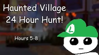 The Haunted Village 24 Hour Hunt! Hours 5-8 (Loomian Legacy)