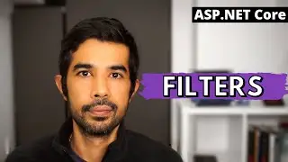 FILTERS In ASP NET Core | Getting Started With ASP.NET Core Series
