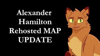 Alexander Hamilton: Rehosted MAP Update (We STILL need your help!!)