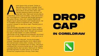 How to make a Drop Cap In CorelDraw