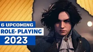6  BEST Upcoming RPG Games [2023] | Upcoming ROLE-PLAYING Games