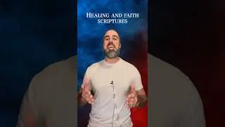 Healing and Faith Scriptures 