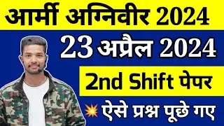 Army Agniveer 23 April Second Shift Exam Analysis 2024 | Army Agniveer 23 April Asked Questions 2024