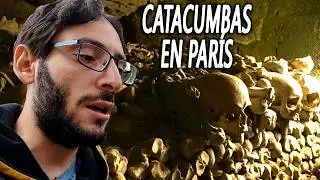 Nos metimos en las CATACUMBAS de París ☠️ (la más GRANDES de Europa)