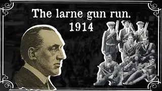 The BIGGEST gun run in irish history. (Larne Gun run 1914)