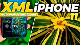 😱MELHOR XML Para GCAM BSG 8.1?! - XML iPHONE 11 para VÁRIOS APARELHOS - Snapdragon e MediaTek!