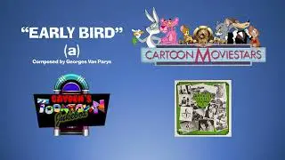 MGM/UA Cartoon MovieStars Soundtrack: Early Bird (a) - Georges Van Parys | Cayden's ToonTown Jukebox