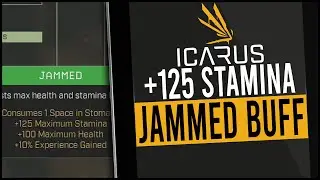 How to get MORE STAMINA & HEALTH on ICARUS | Jammed Buff