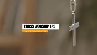 CROSS WORSHIP EP5 - DORE URUKUNDO (feat. Patient BIZIMANA &Jolie UWASE I GooDaddy Studios