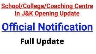 School/College/Coaching centre opening update | New covid19 guidelines for J&K/Good news for student