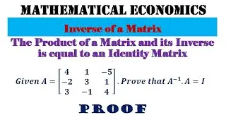 The Product of a Matrix and its Inverse is equal to an Identity Matrix | [A^(−1).A=A.A^(−1)=I ]
