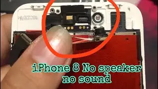 iPhone 8 no sound no speaker problem