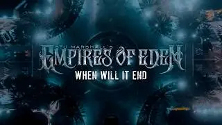 EMPIRES OF EDEN - When Will It End (Lyric Video)