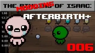 006- Pills, Colors, and Stats for One Room | The Modding of Isaac Afterbirth+ with Lyte