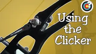 Archery | Using the Clicker