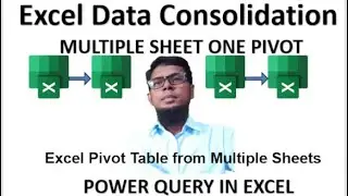 Excel Pivot Table from Multiple Sheets || Excel Data Consolidation Tutorial ||  Power Pivot Bangla
