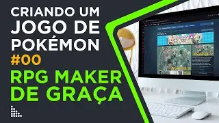Criando um jogo de Pokémon - #00 RPG Maker XP de GRAÇA!