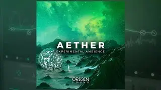 Origin Sound - Aether | Ambient Samples & Loops