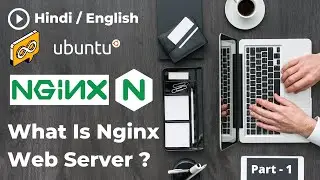 What is Nginx Web Server | Architecture And Directories Structure Of Nginx