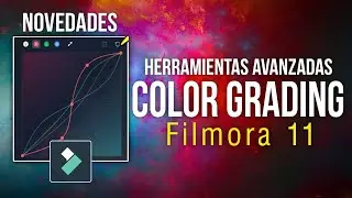 COLOR GRADING con FILMORA 11 (NOVEDADES)