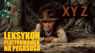 Leksykon Platformówek na Pegasusa: XYZ #pegasus