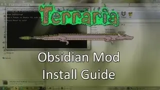 Terraria: Obsidian Mod Installation!