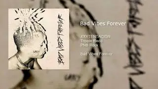 Bad Vibes Forever