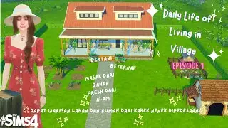 DAILY LIFE OF HIDUP DIPEDESAAN DIRUMAH WARISAN | THE SIMS 4 GAMEPLAY | THE SIMS 4 INDONESIA
