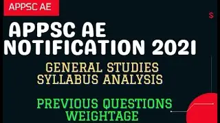APPSC AE 2021 General Studies Syllabus Analysis || APPSC Assistant Engineers 2021 Notification