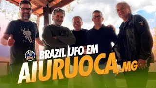BRAZIL UFO EM AIURUOCA, MG  - Podcast Brazil UFO