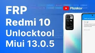 FRP! Redmi 10 Miui 13.0.5 Unlocktool