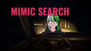 Looking For A Mimic In A Forest - Mimic Search