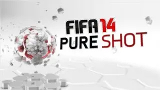 FIFA 14 Pure Shot Demo