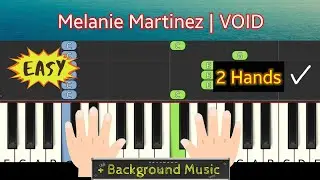 Melanie Martinez | VOID | piano tutorial easy - Level 1